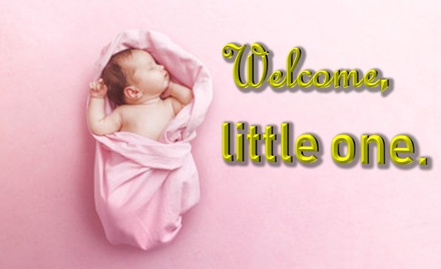 Welcome Little One