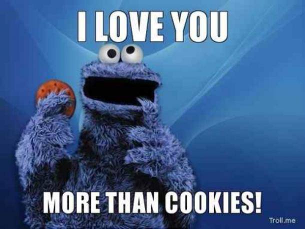 I Love You More Than Cookies