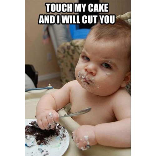 Touch My Cake And I Will Cut You