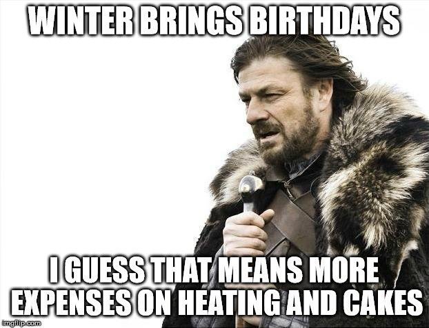 Winter Brings Birthdays