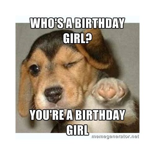 You Are A Birthday Girl