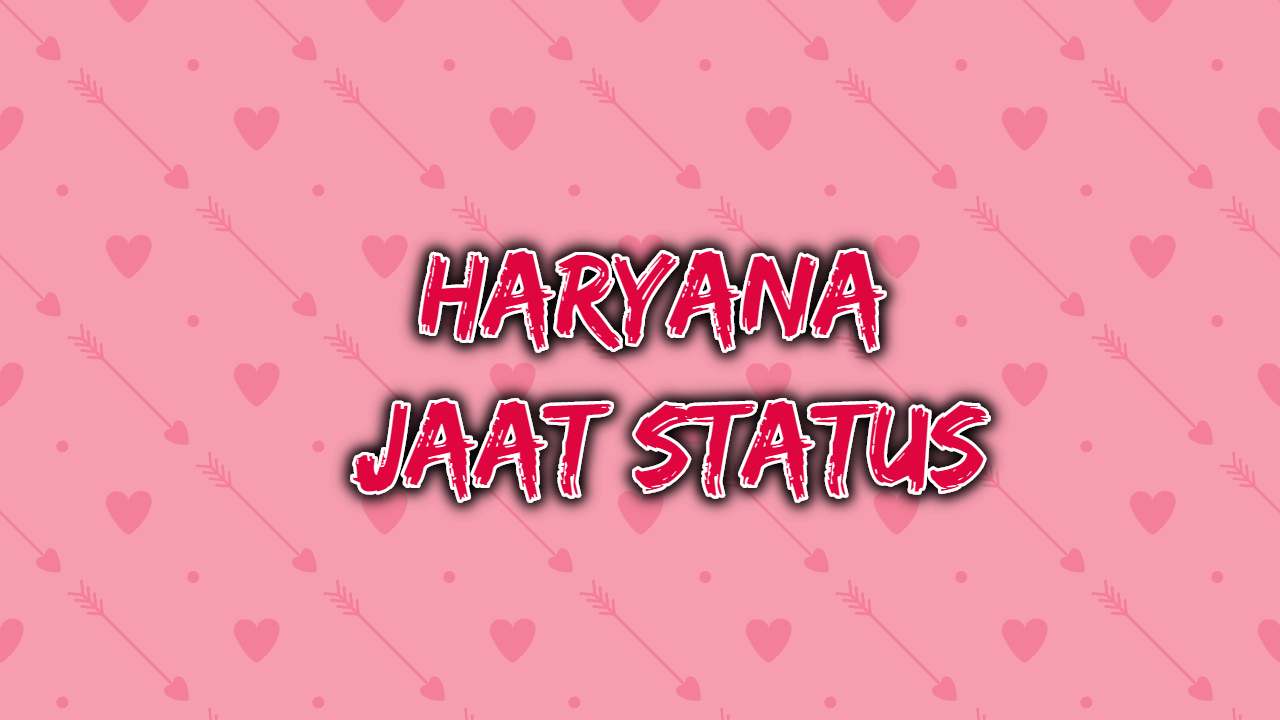 Top Haryana Jaat Status for Whatsapp Haryana Jaat Status