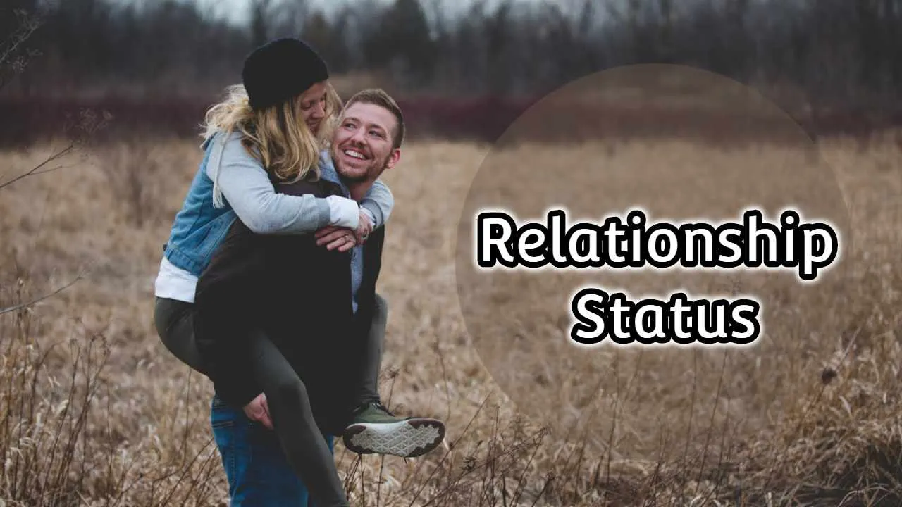 100+ Cute Relationship Status for Whatsapp Relationship Status