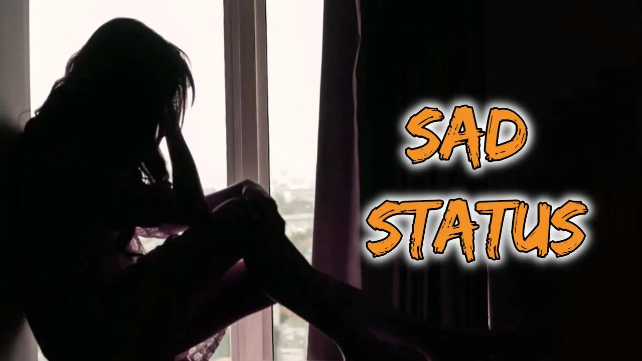 60+ Sad Status for Whatsapp in English Sad Status