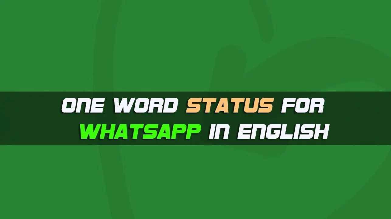 One Word Status For Whatsapp