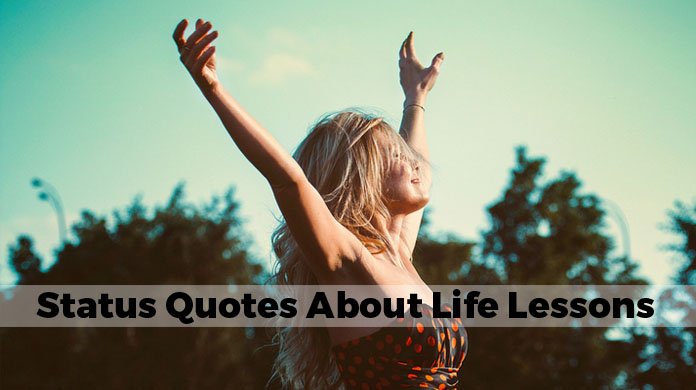 Life Lessons Status