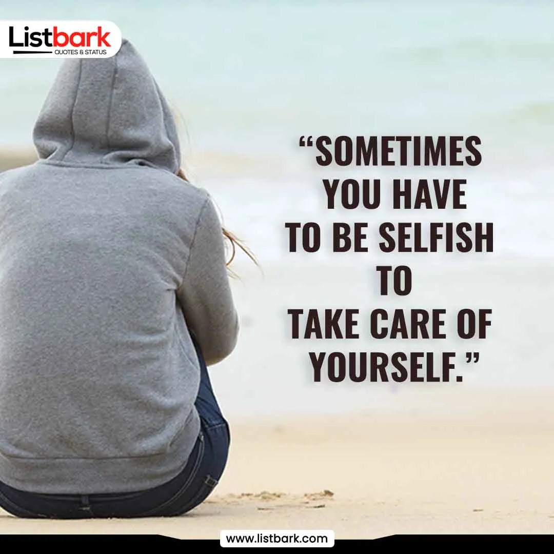 being selfish quotes