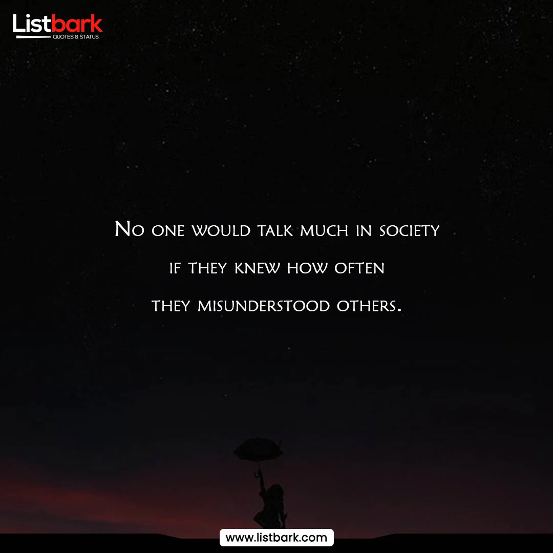 Life Misunderstanding Quotes