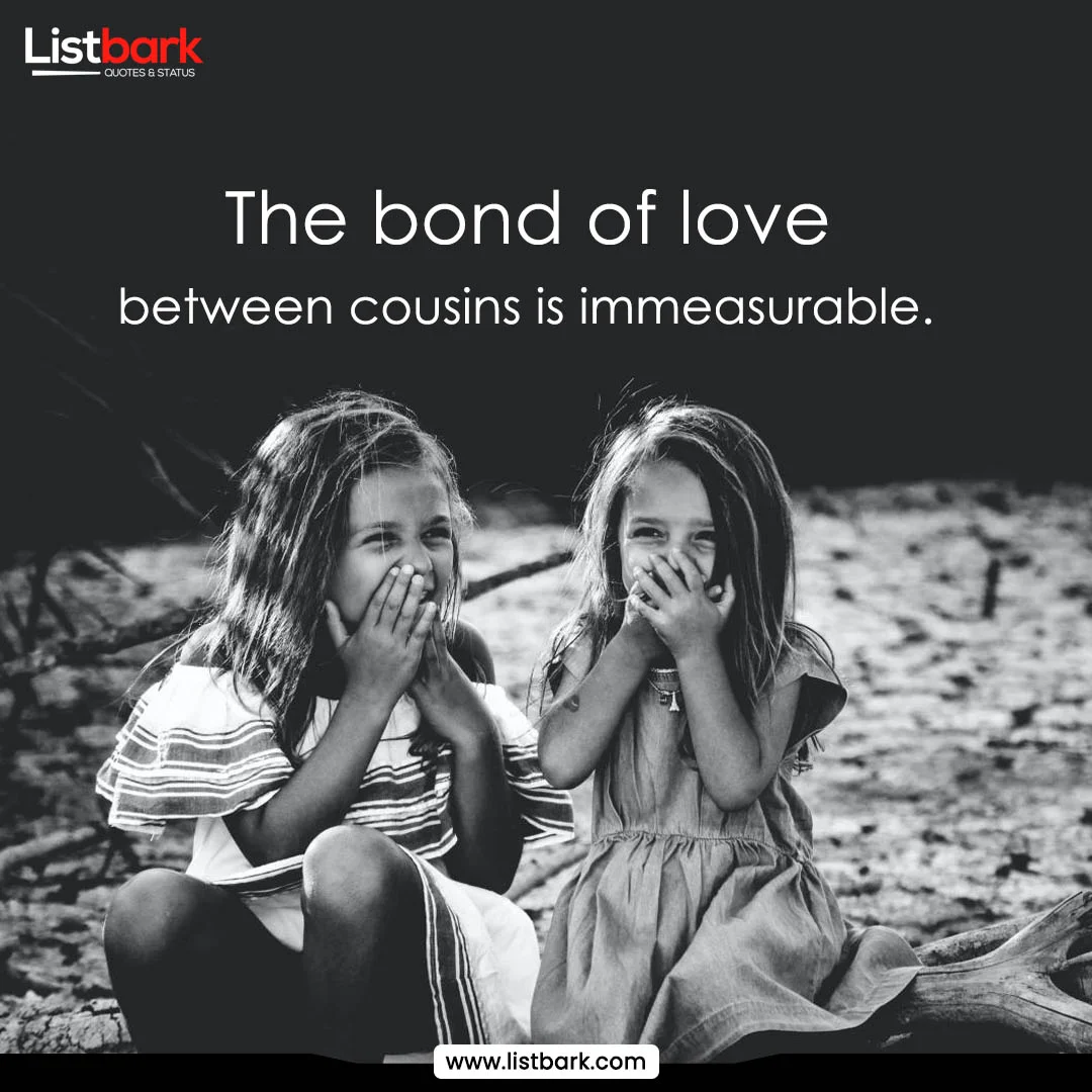cousin love quotes